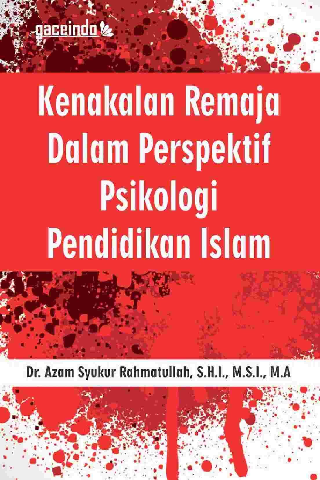 Kenakalan Remaja dalam Perspektif Psikologi Pendidikan Islam